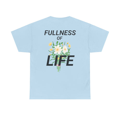 Fullness of Life Graphic Tee